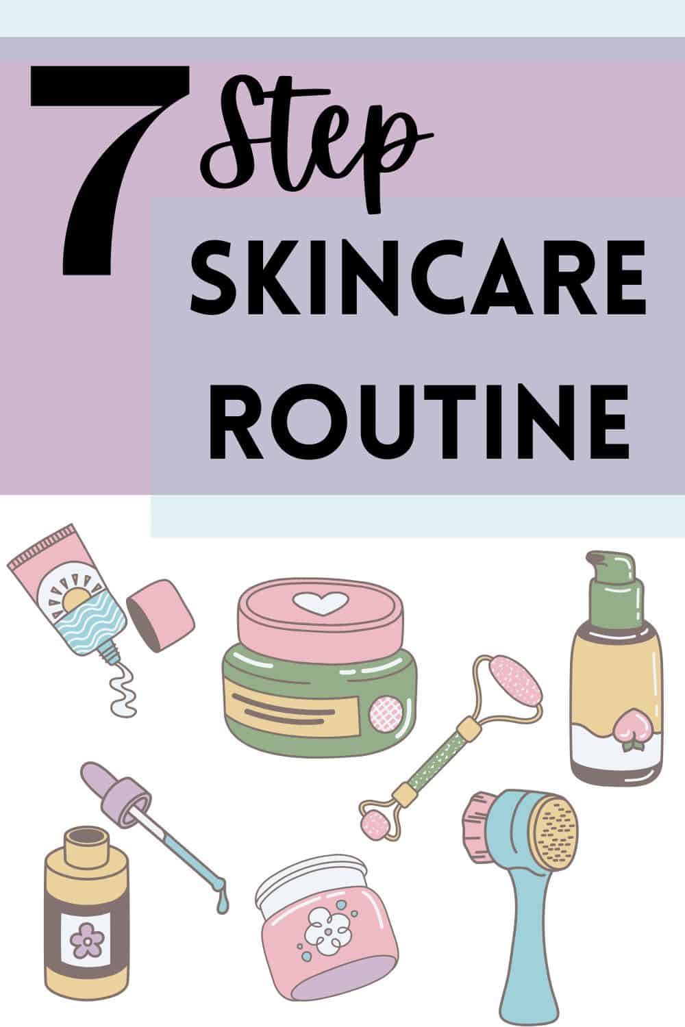 7 Step Skincare Routine - wizardingbeauty.com