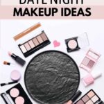 amazing date night makeup ideas pinterest graphic
